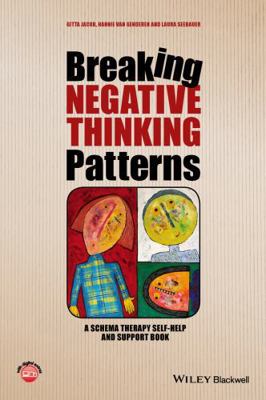 Breaking Negative Thinking Patterns: A Schema T... 1118877721 Book Cover