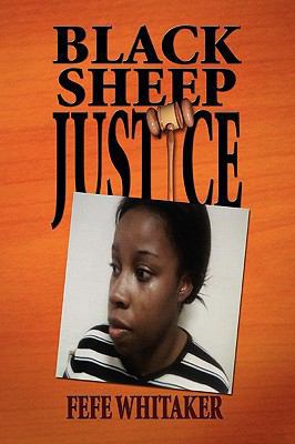 Black Sheep Justice 1450061346 Book Cover