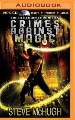 Crimes Against Magic 1491592206 Book Cover