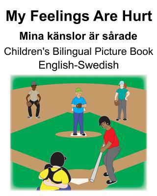 English-Swedish My Feelings Are Hurt/Mina känsl... 107631189X Book Cover