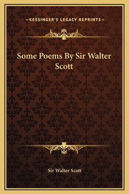 Some Poems By Sir Walter Scott 116921732X Book Cover