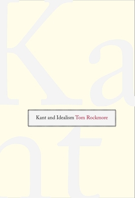Kant and Idealism 0300120087 Book Cover
