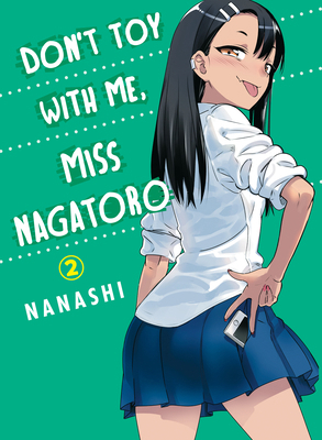 Don't Toy with Me, Miss Nagatoro 2 194998009X Book Cover