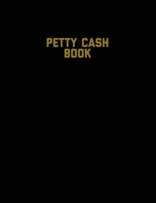 Petty Cash Book: Voucher Log, Balance Record, K... 164944205X Book Cover