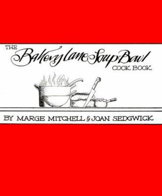 Bakery Lane Soup Bowl Cookbook 0839710054 Book Cover