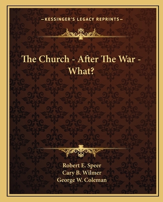 The Church - After The War - What? 1163587168 Book Cover