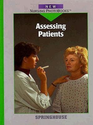 Assessing Patients (New Nursing Photobooks) 0874348080 Book Cover