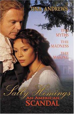 Sally Hemings: An American Scandal: The Struggl... 0970129548 Book Cover