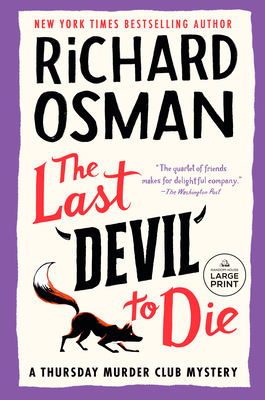 The Last Devil to Die: A Thursday Murder Club M... [Large Print] 0593792653 Book Cover