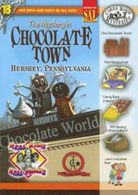 The Mystery in Chocolate Town: Hershey, Pennsyl... 0635063891 Book Cover