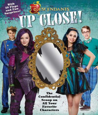 Disney Descendants: Up Close! 0794437508 Book Cover