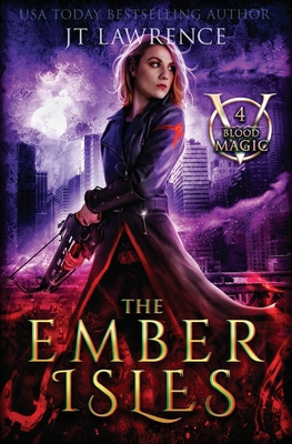 The Ember Isles: An Urban Fantasy Action Advent... B0DMLVGYPW Book Cover
