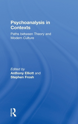 Psychoanalysis in Context: Paths between Theory... 0415097037 Book Cover