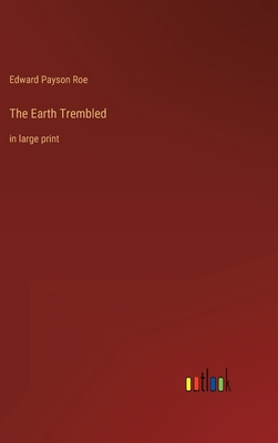 The Earth Trembled: in large print 3368356739 Book Cover