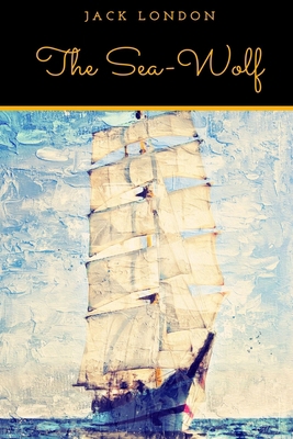 The Sea-Wolf 165432521X Book Cover