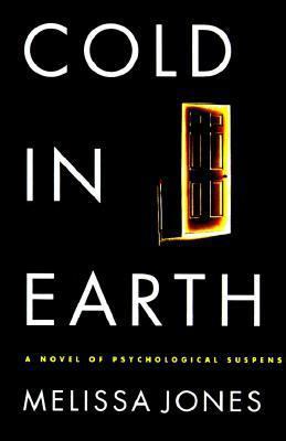 Cold in Earth: A Novel of Psychological Suspence 0312192495 Book Cover