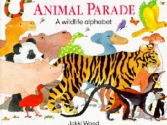 Animal Parade : Wildlife Alphabet 0711207771 Book Cover