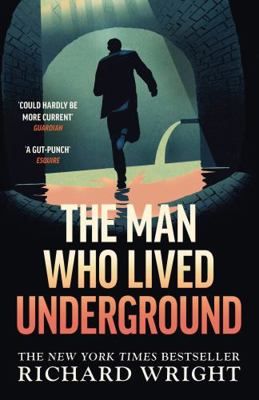 The Man Who Lived Underground: The 'gripping' N... 1784877697 Book Cover