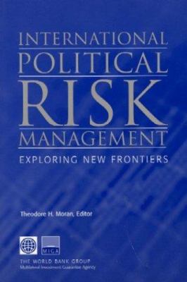 International Political Risk Management: The Brave New World (International Political Risk Management)