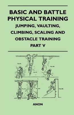 Basic and Battle Physical Training - Jumping, V... 1447410130 Book Cover