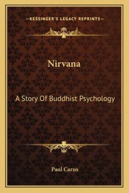 Nirvana: A Story Of Buddhist Psychology 1162933461 Book Cover