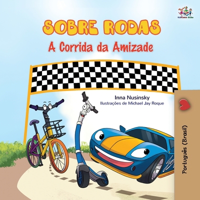 The Wheels - The Friendship Race (Portuguese Bo... [Portuguese] [Large Print] 1525931814 Book Cover