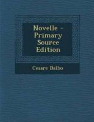 Novelle - Primary Source Edition [Italian] 1295130572 Book Cover