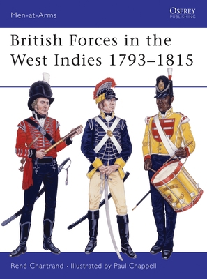 British Forces in the West Indies 1793-1815 (Me... 1855326000 Book Cover