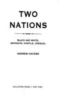 Two Nations: Black and White, Separate, Hostile... B002AE1RM4 Book Cover