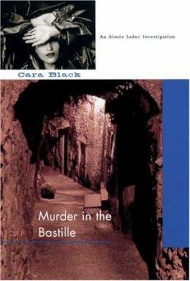 Murder in the Bastille (Aimee Leduc Investigati... 1569473242 Book Cover
