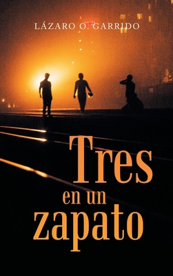 Tres En Un Zapato [Spanish] 1506539181 Book Cover