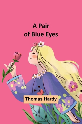 A Pair of Blue Eyes 9357383964 Book Cover