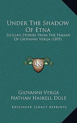 Under The Shadow Of Etna: Sicilian Stories From... 1165835851 Book Cover