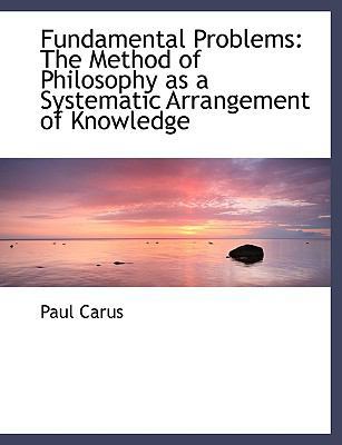 Fundamental Problems: The Method of Philosophy ... [Large Print] 0554491060 Book Cover