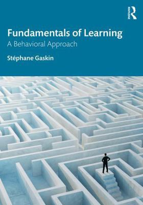 Fundamentals of Learning: A Behavioral Approach 1032794046 Book Cover