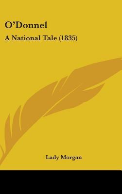 O'Donnel: A National Tale (1835) 1437003311 Book Cover