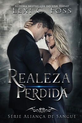 Realeza Perdida [Portuguese] 1685300375 Book Cover