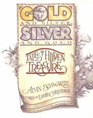 Gold and Silver, Silver and Gold: Tales of Hidd... 0374425833 Book Cover