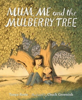 Mum, Me and the Mulberry Tree 1406389803 Book Cover