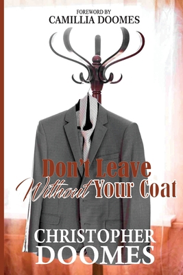 Don't Leave Without Your Coat 1543295185 Book Cover