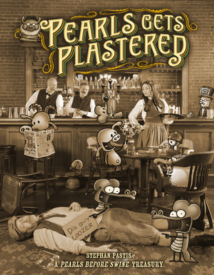 Pearls Gets Plastered: A Pearls Before Swine Tr... 1524892971 Book Cover