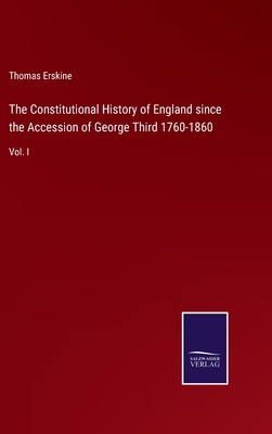 The Constitutional History of England since the... 3375034296 Book Cover