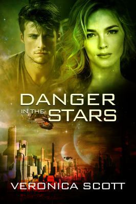 Danger in the Stars: (The Sectors SF Romance Se... 0997109378 Book Cover