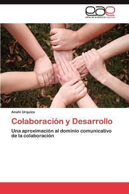 Colaboración y Desarrollo [Spanish] 3846562416 Book Cover