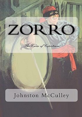 Zorro: The Curse of Capistrano 1451518692 Book Cover