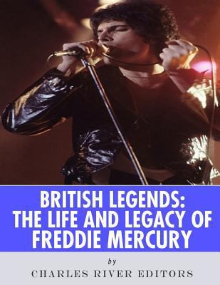 British Legends: The Life and Legacy of Freddie... 1986127672 Book Cover