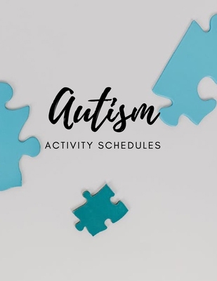 Autism Activity Schedules: autism learning mate... B09BGPDT1T Book Cover