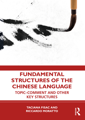 Fundamental Structures of the Chinese Language:... 103257416X Book Cover