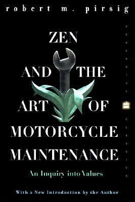 Zen and the Art of Motorcycle Maintenance: An I... 0060958324 Book Cover