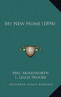 My New Home (1894) 116548451X Book Cover